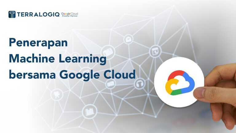 Penerapan-Machine-Learning-bersama-Google